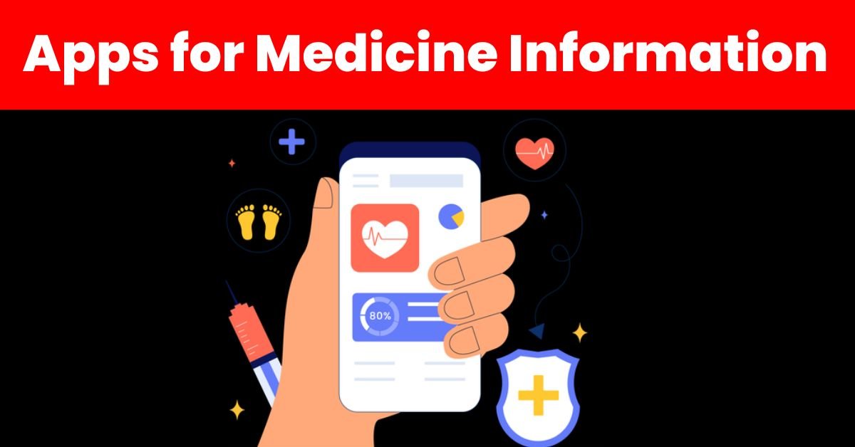Top 7 Mobile Apps for Medicine Details, Uses, and Disease Indications